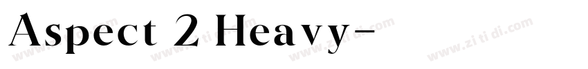 Aspect 2 Heavy字体转换